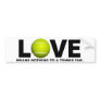 Love Means Nothing to a Tennis Fan