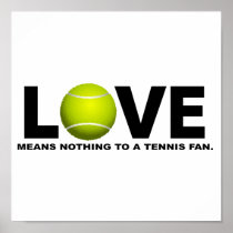 Love Means Nothing to a Tennis Fan