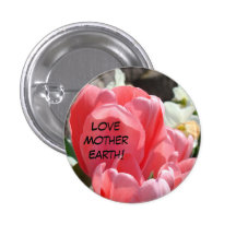 Love Mother Earth! buttons Tulip Flower Garden