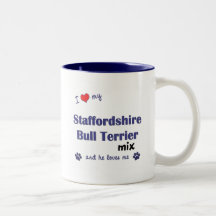 Love My Staffordshire Bull Terrier Mix (Male Dog) Mug