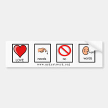 Love Needs No Words Bumper Sticker