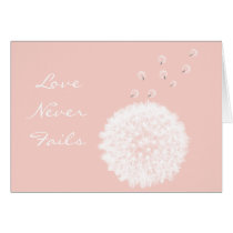 Love Never Fails Dandelion1 Corinthians 13