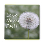 Love Never Fails Dandelion1 Corinthians 13 magnets