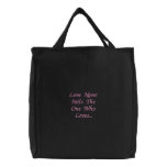 Love Never Fails The One Who Loves... embroidered bags