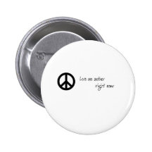 Love One Another, Right Now! Buttons