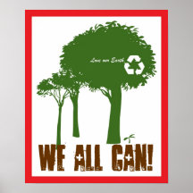 Love our Earth, WE ALL CAN! Posters
