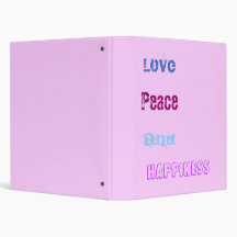 Love, Peace, And, Happiness Vinyl Binder
