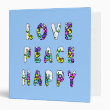 Love Peace Happy Flowers 3 Ring Binder