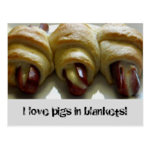 love pigs in blankets! postcards