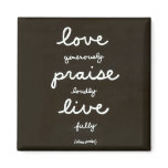 Love-Praise-Live Magnet