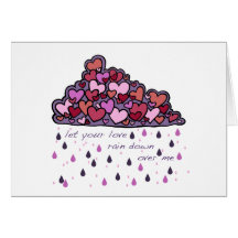 Love Rain Down over Me.  Valentine Cloud. Card