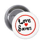 Love Saves Pin