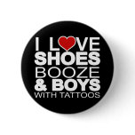 Love Shoes Booze Boys with Tattoos buttons