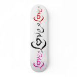Love Skates Skateboard