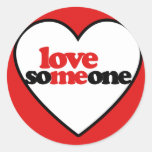 Love Someone Round Sticker