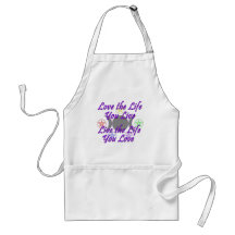 Love the Life You Live Apron