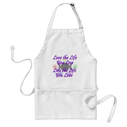 Love the Life You Live Apron