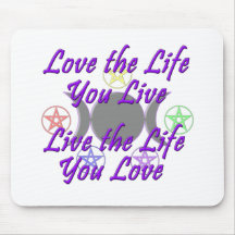 Love the Life You Live Mouse Pad