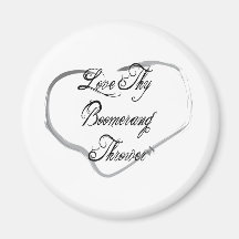 Love Thy Boomerang Thrower Refrigerator Magnet