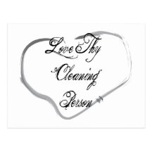 Love Thy Cleaning Person Postcard