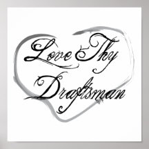 Love Thy Draftsman Poster