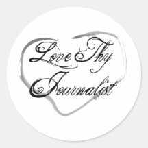 Love Thy Journalist Round Stickers