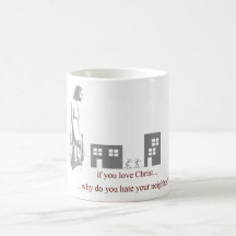 Love Thy Neighbour Mug
