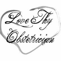 Love Thy Obstetrician Photo Cutout