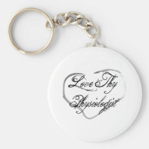 Love Thy Physiologist Keychain