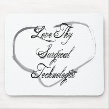 Love Thy Surgical Technologist Mouse Pad