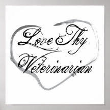 Love Thy Veterinarian Print