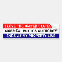 Love USA, but it's jurisdiction end @ my fenceline Bumper Sticker