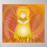 Love Will Reign Divine Child  Fiery Angelic-Cust. posters