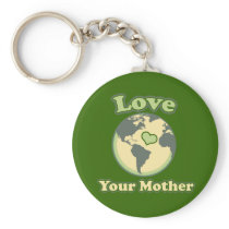 Love yolur Mother Earth Day Keychains