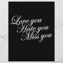 Love you Hate you Miss you sad funny gothic love Flyer