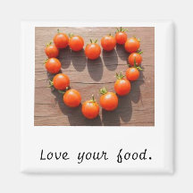 Love your food. fridge magnet