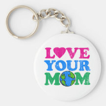 Love Your Mom Key Chains