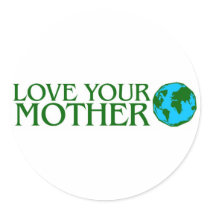 Love Your Mother Earth Sticker