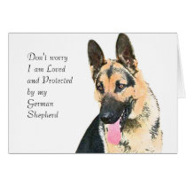 Loved & Protected By A German Shepherd Greeting Card