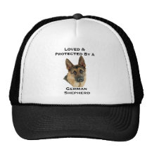 Loved & Protected By A German Shepherd Trucker Hats