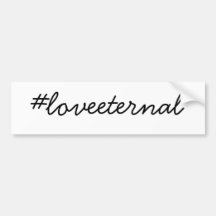 loveeternal bumper sticker