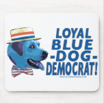 Loyal Blue Dog Democrat Mousepad 