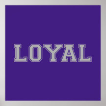 LOYAL in Team Colours Purple and Grey Poster