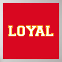 LOYAL in Team Colours Red and Yellow Poster