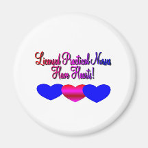 LPN's "Have Hearts"---Unique nurse gifts Fridge Magnet