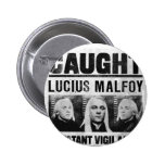 Lucius Malfoy Wanted Poster buttons