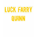 LUCK FARRY QUINN t-shirts