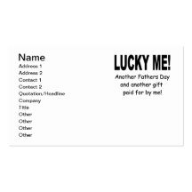 Lucky Me Fathers Day Gift - Funny and Cute Business Card Templates