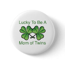 Lucky To Be Twin Mom Pin