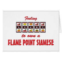 Lucky to Own a Flame Point Siamese Fun Cat Design Greeting Card